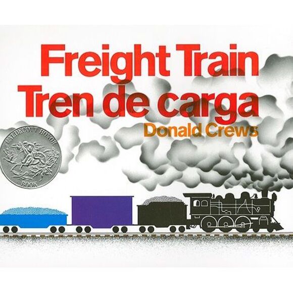 Freight Train/Tren de Carga: A Cledecott Honor Award Winner (Bilingual English-S - Picture 1 of 2
